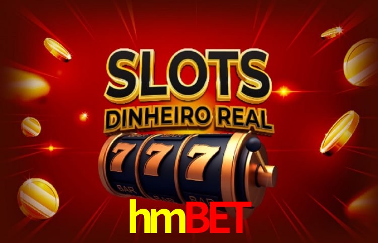 hmbet: Jogos de Caça-Níqueis-Altas Recompensas, Roleta-Velocidade, Blackjack-Desafios Máximos